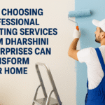 Transform Your Home with Expert Touch: Why Dharshini Enterprises is Professional Painting Services